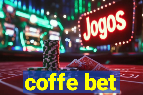 coffe bet